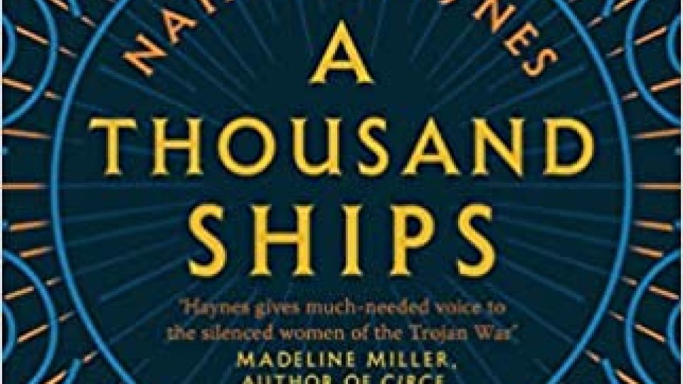 Přebal knihy A Thousand Ships, Natalie Haynes
